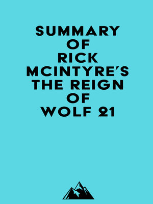 cover image of Summary of Rick McIntyre's the Reign of Wolf 21
